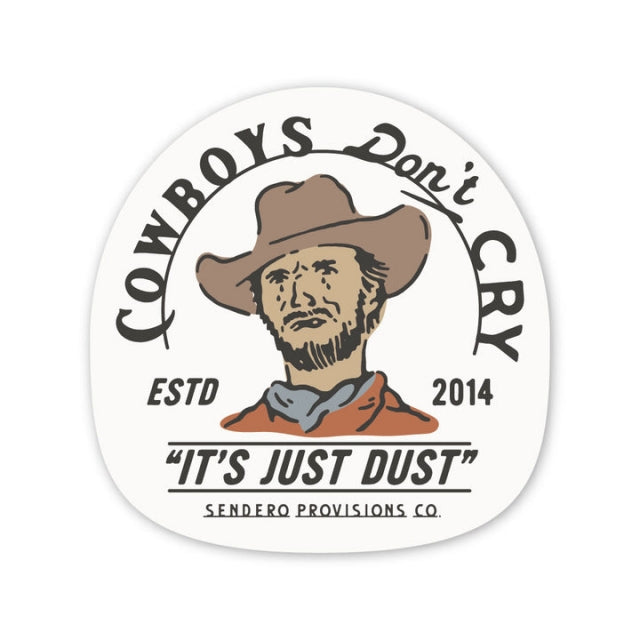 Sendero Cowboys Don't Cry Sticker White