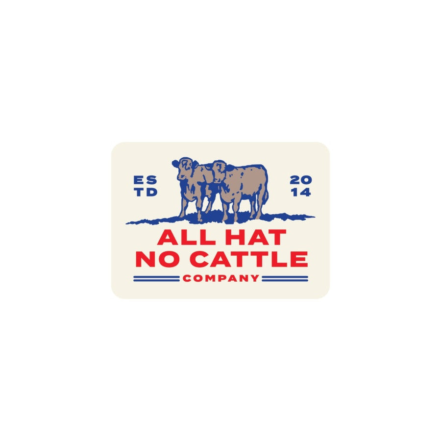 Sendero Provisions Co. All Hat No Cattle Sticker WHITE